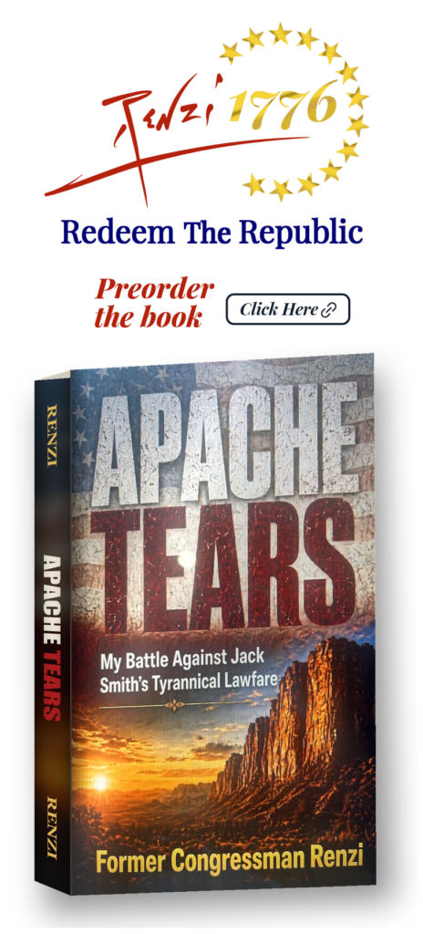 Renzi 1776 – Preorder the book: Apache Tears by Former Congressman Renzi